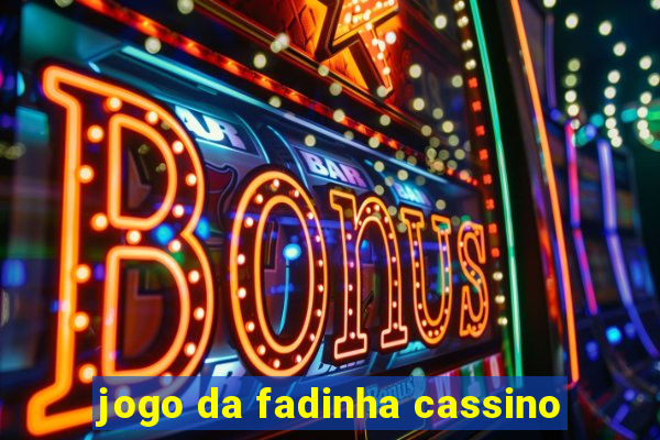 jogo da fadinha cassino